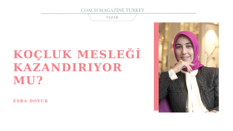 Koçluk Mesleği Kazandırıyor mu?